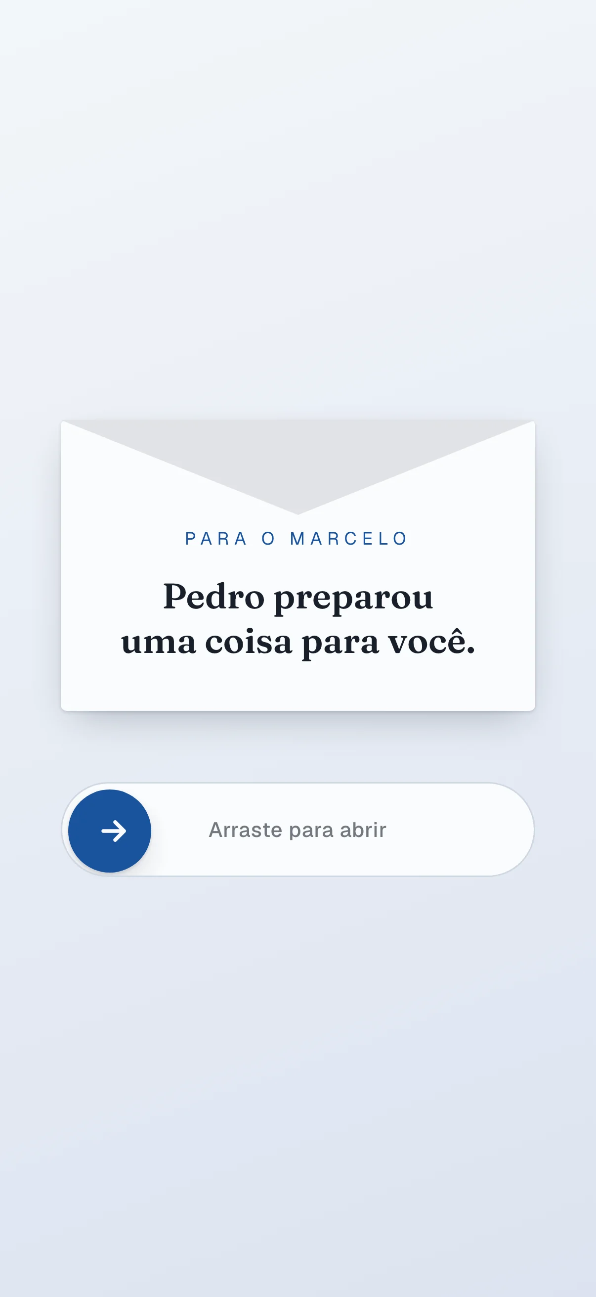 O presente aberto no celular: “Para Marcelo — Pedro preparou um presente para você.”